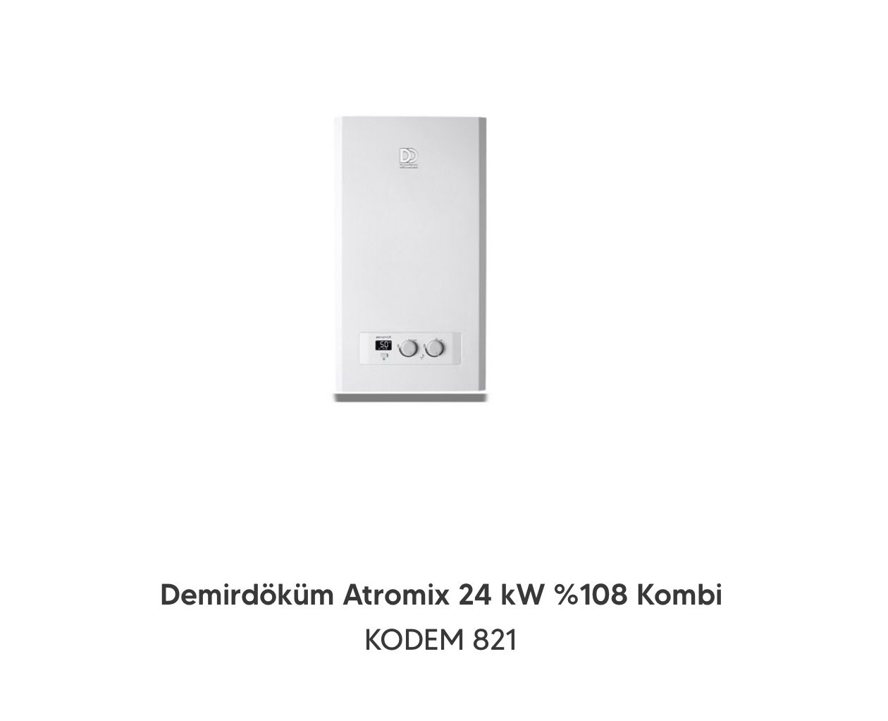 Demirdöküm Atromix 18/24 KW   Kombi KODEM 821 